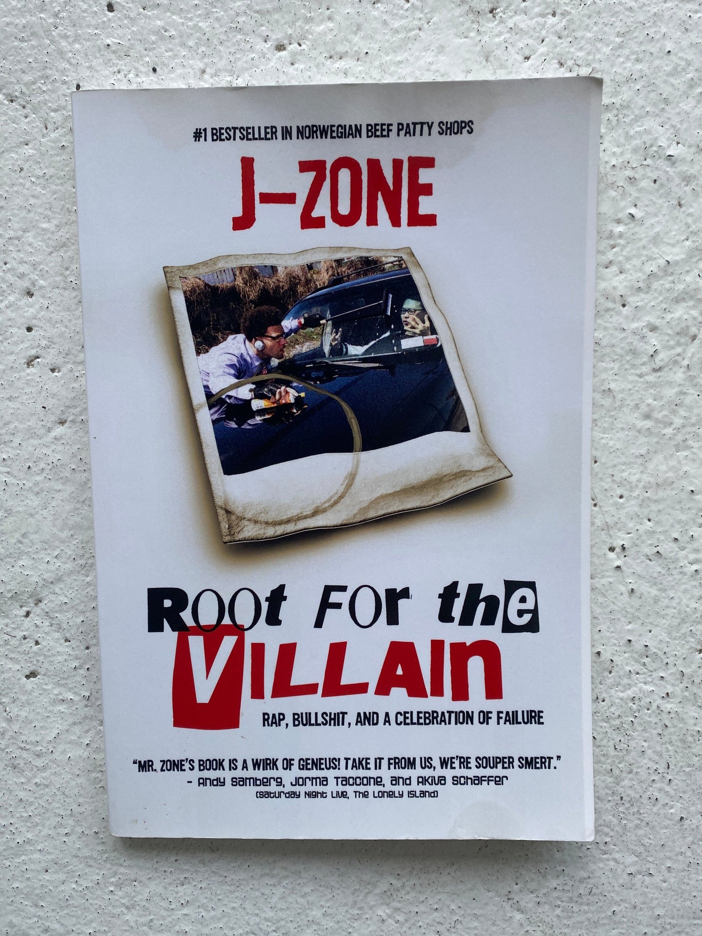J-Zone - Root For The Villain. Rap Bullshit & A Celebration Of Failure